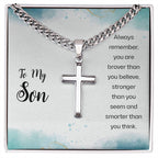 To My Son Necklace - Always Remember - Artisan Cross with Cuban Link Chain