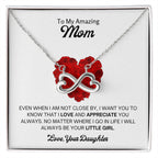To My Amazing Mom - Gift for Mom from Daughter - I love and appreciate you always - Endless Love Necklace
