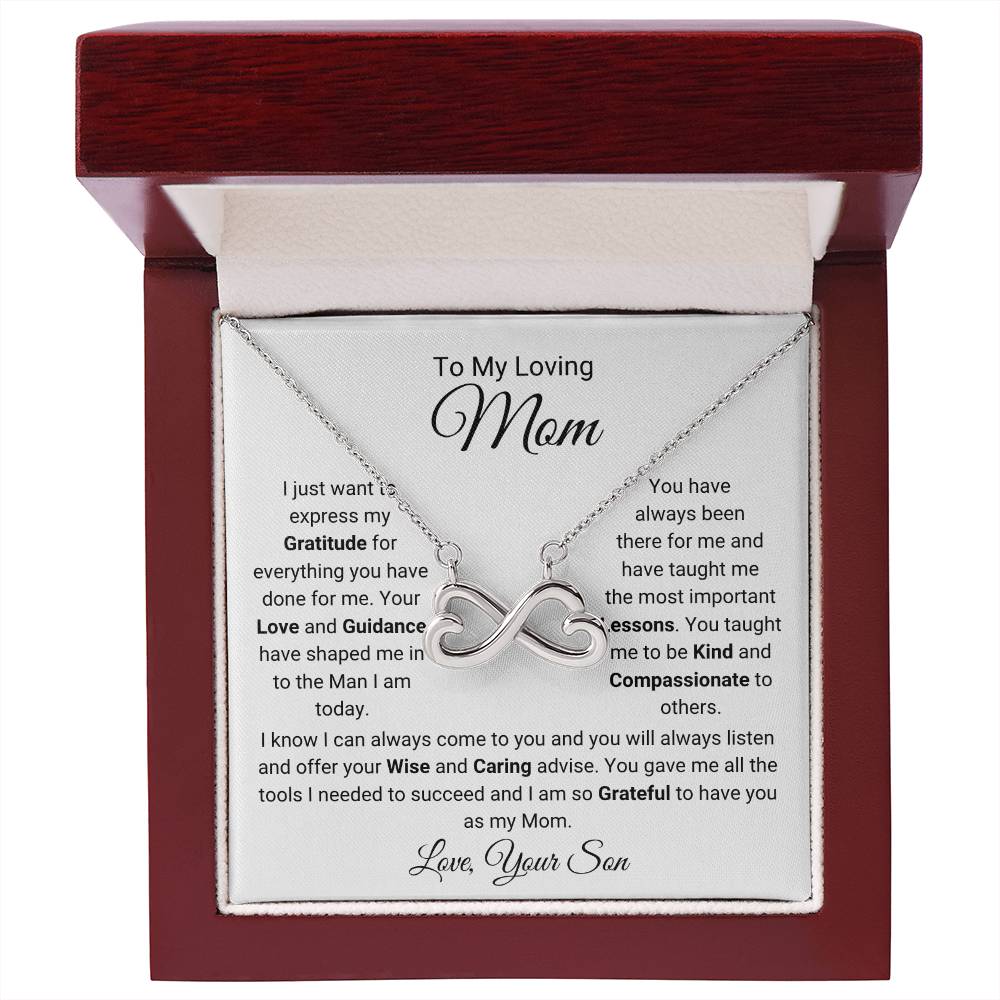 To My Loving Mom - Gift for Mom from Son -  I am so grateful to have you as my mom - Endless Love Necklace