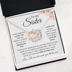 To My Sister - Never forget that I love you - Present for Sister - Interlocking Hearts Necklace