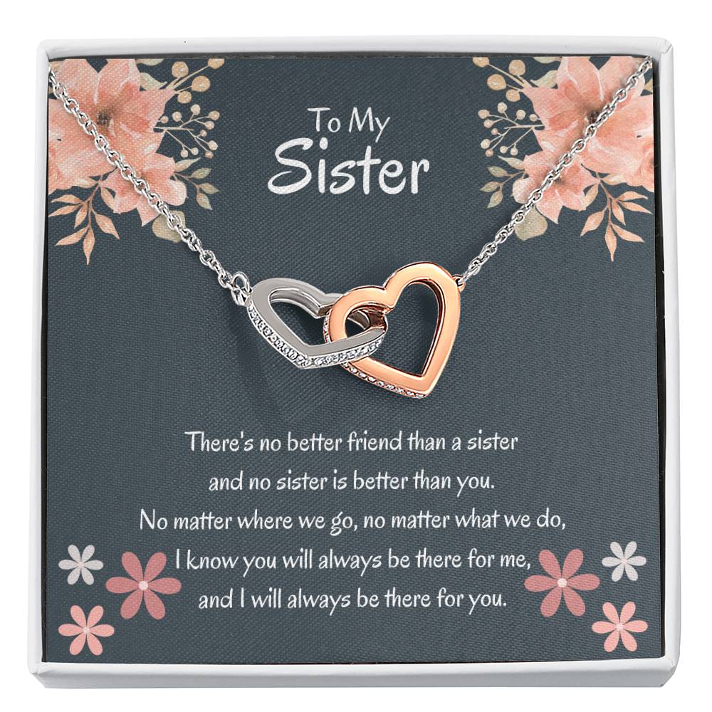 To My Sister - There's no better friend than a sister - Gift for Sister - Interlocking Hearts Necklace