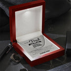 To My Dad - You're my strength, role model, best friend - Cuban Link Chain