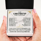 To My Girlfriend Necklace - Soulmate Jewelry Gift for Valentine’s Day, Birthday - Scripted Love Necklace