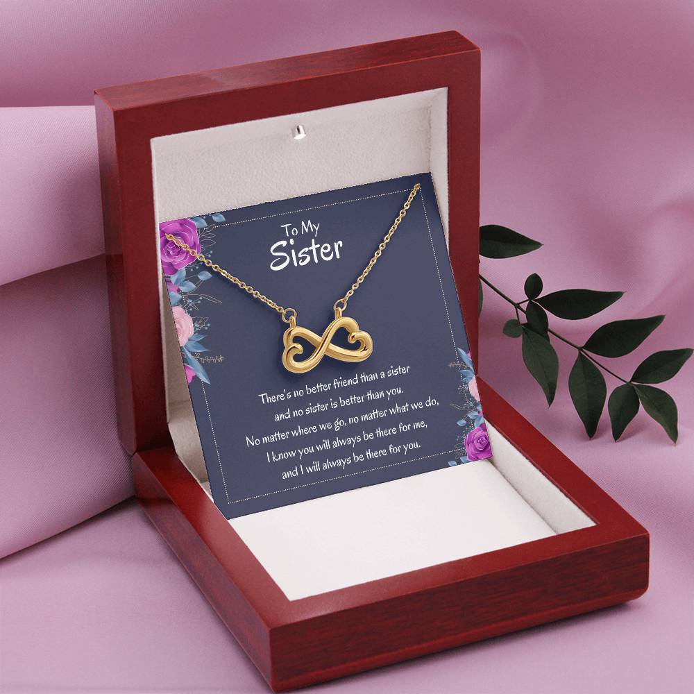 Heartfelt Sister Gift - There's no better friend than a sister - Endless Love Necklace