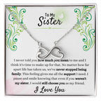 Gift for Sister - We have never stopped being family - Endless Love Necklace