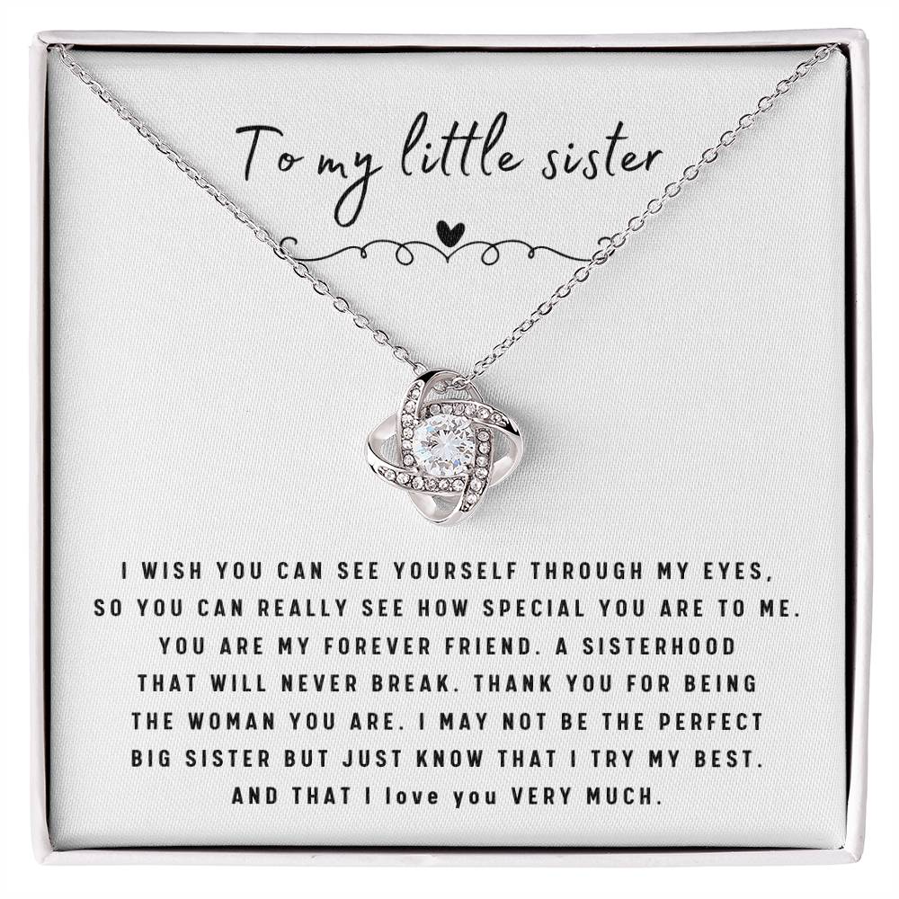 To My Little Sister Necklace - I Wish You Can See Yourself Through My Eyes - Gift for Little Sister - Love Knot Necklace