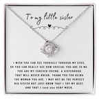 To My Little Sister Necklace - I Wish You Can See Yourself Through My Eyes - Gift for Little Sister - Love Knot Necklace