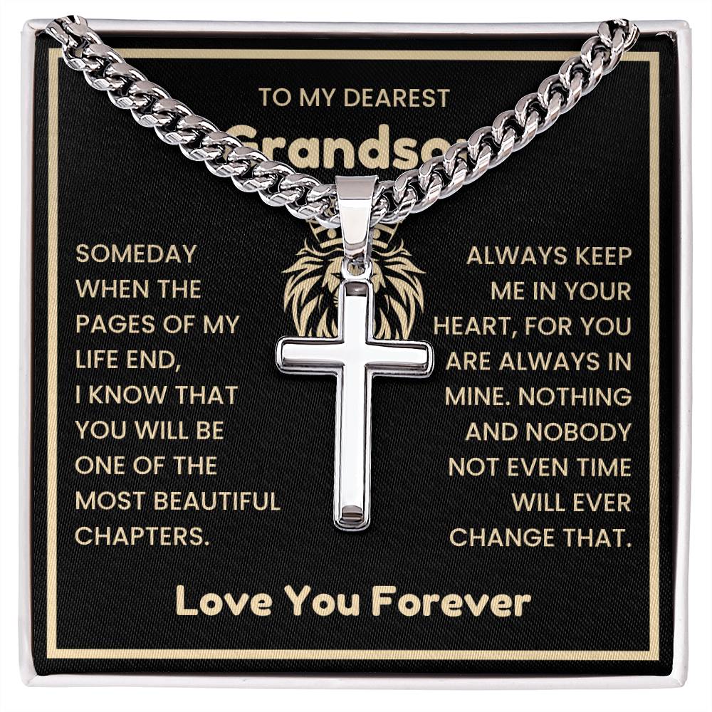 To My Dearest Grandson Necklace - Gift for Grandson - Always keep me in your heart - Artisan Cross with Cuban Link Chain
