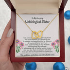 To My Amazing Unbiological Sister - The bond between us is a special one - Interlocking Hearts Necklace