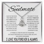 To My Soulmate Necklace - Best Gift for Soulmate for Valentine’s Day & Beyond - Anchor Pendant Necklace