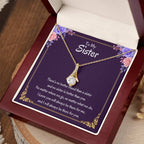 To My Sister Necklace - There's no better friend than a sister - Alluring Beauty Necklace