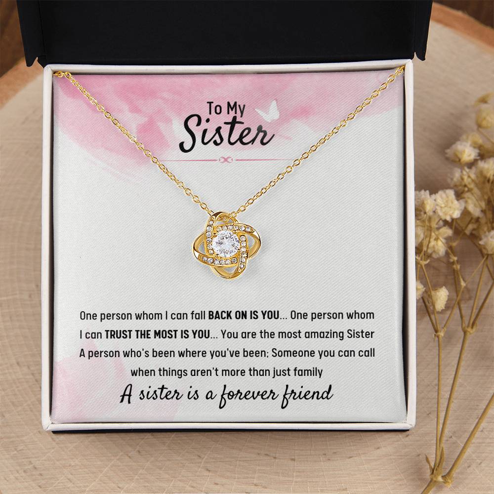 To My Sister - Gift for Sister - A sister is a forever friend - Love Knot Necklace