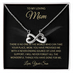 To My Loving Mom - Mom Gift from Son - Never ending source of love & support - Endless Love Necklace
