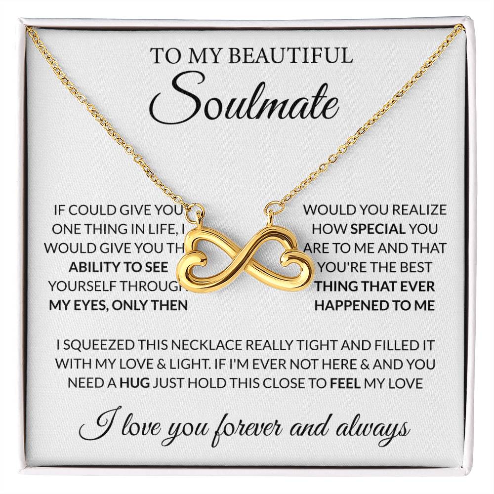 To My Beautiful Soulmate Necklace - Soulmate Necklace Gift for Her for Celebration Days - Endless Love Necklace