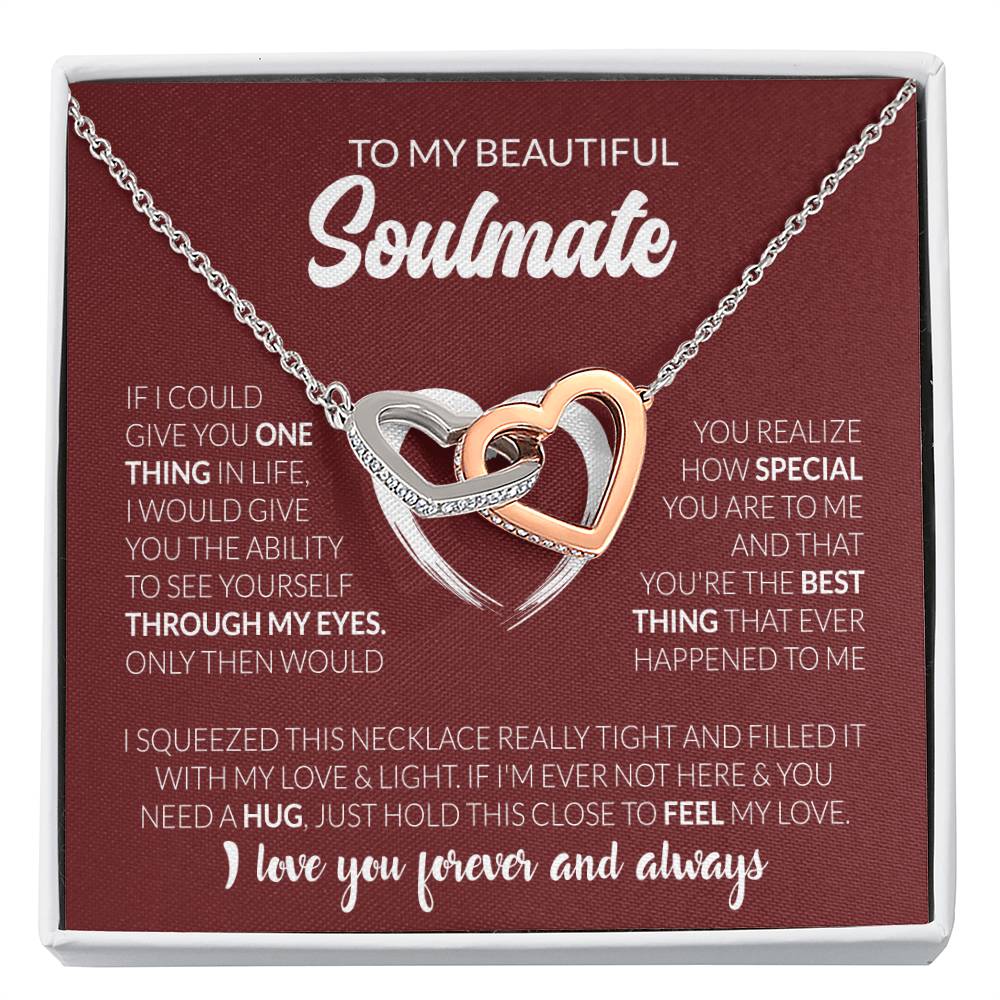 To My Beautiful Soulmate Necklace - Soulmate Gift for Her for Holiday Celebrations & Romance - Interlocking Hearts Necklace