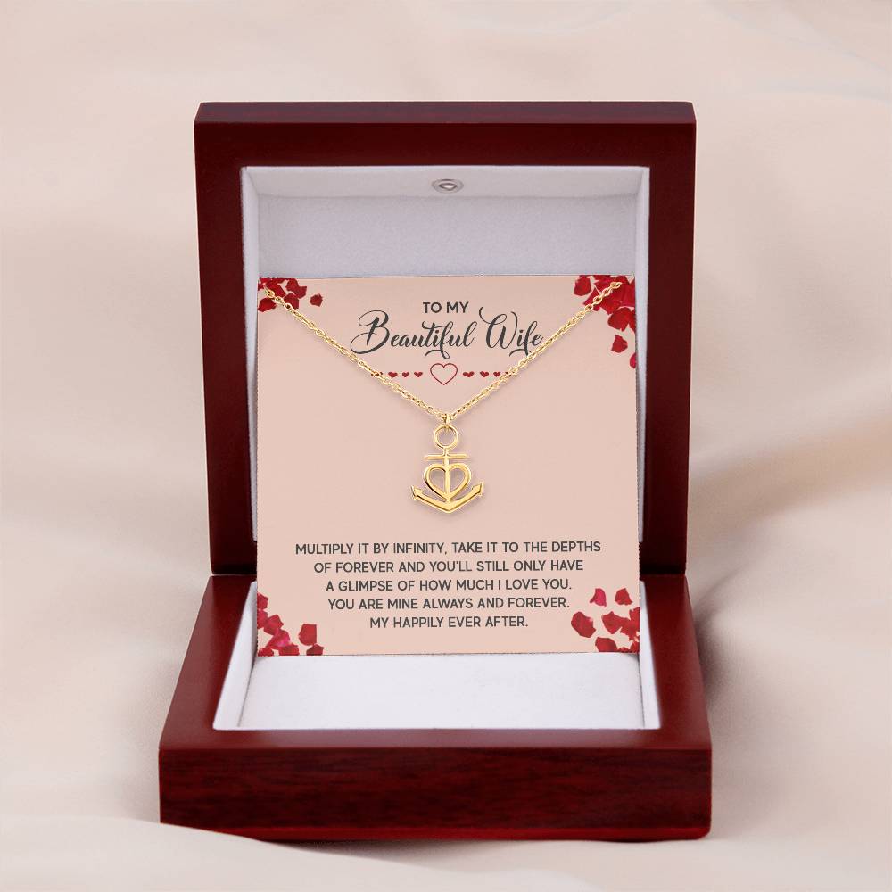 To My Wife Necklace - Unique Emotional Jewelry from Husband for Anniversary, Valentine’s Day & Holiday Gifting - Anchor Pendant Necklace