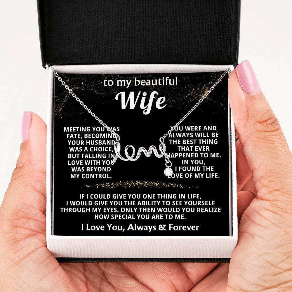 To My Wife Necklace from Husband - Emotional Jewelry Gift for Anniversary, Birthday & Valentine’s Day - Scripted Love Necklace