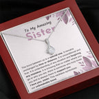 Sentimental Gift for Sister - The bond between us is a special one - Alluring Beauty Necklace