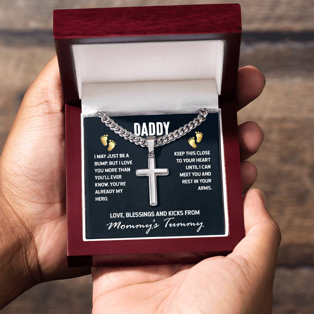 Daddy - I May Just Be A Bump - Artisan Cross with Cuban Link Chain Gift for Dad To Be