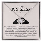 To My Big Sister Necklace - The bond between us is a special one - Gift for Big Sister - Love Knot Necklace