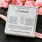 To My Beautiful Soulmate Necklace - Gift for Her for Birthday & Sweet Romantic Surprises - Alluring Beauty Necklace