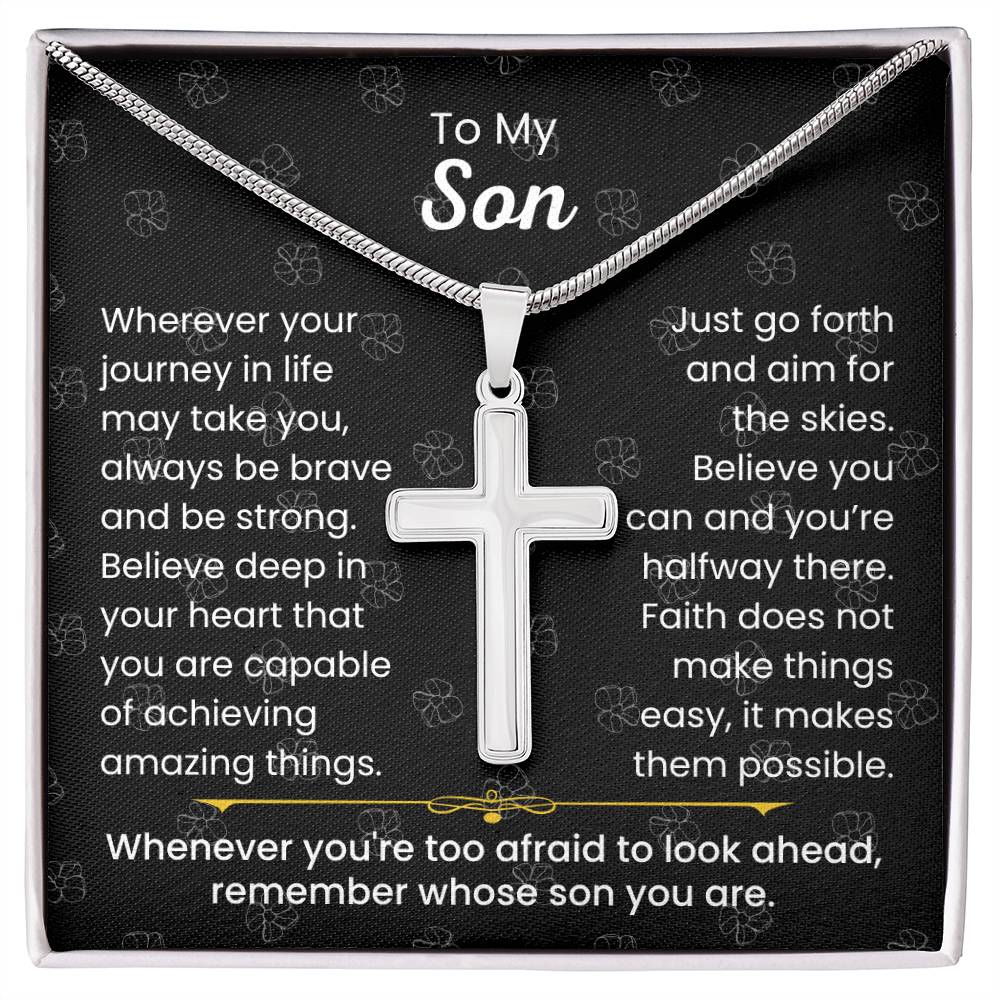 To My Son - Always be brave and be strong - Gift for Son - Artisan Cross Necklace