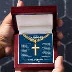 To My Grandson - Always remember how much I love you Artisan Cross with Cuban Link Chain