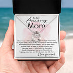 To My Amazing Mom - I Will Always Need You - Lucky In Love Necklace - Sentimental Gift for Mom