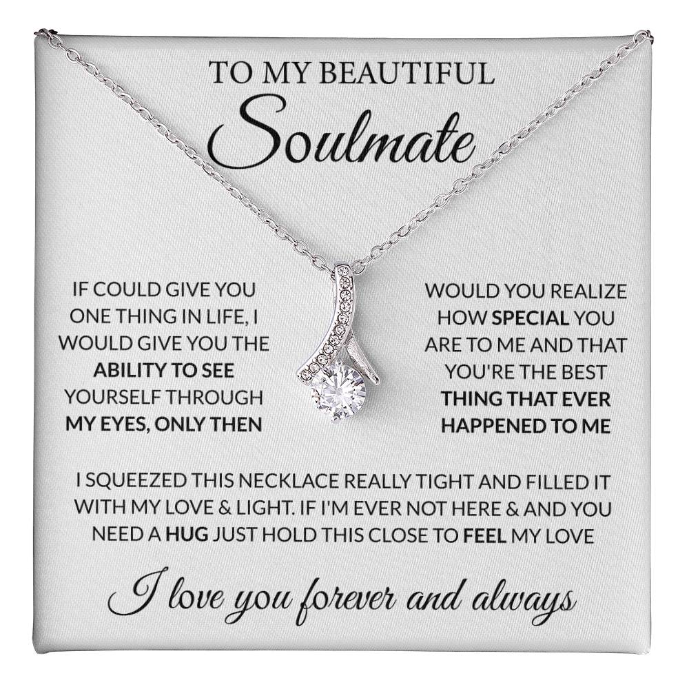 To My Beautiful Soulmate Necklace - Gift for Her for Birthday & Sweet Romantic Surprises - Alluring Beauty Necklace