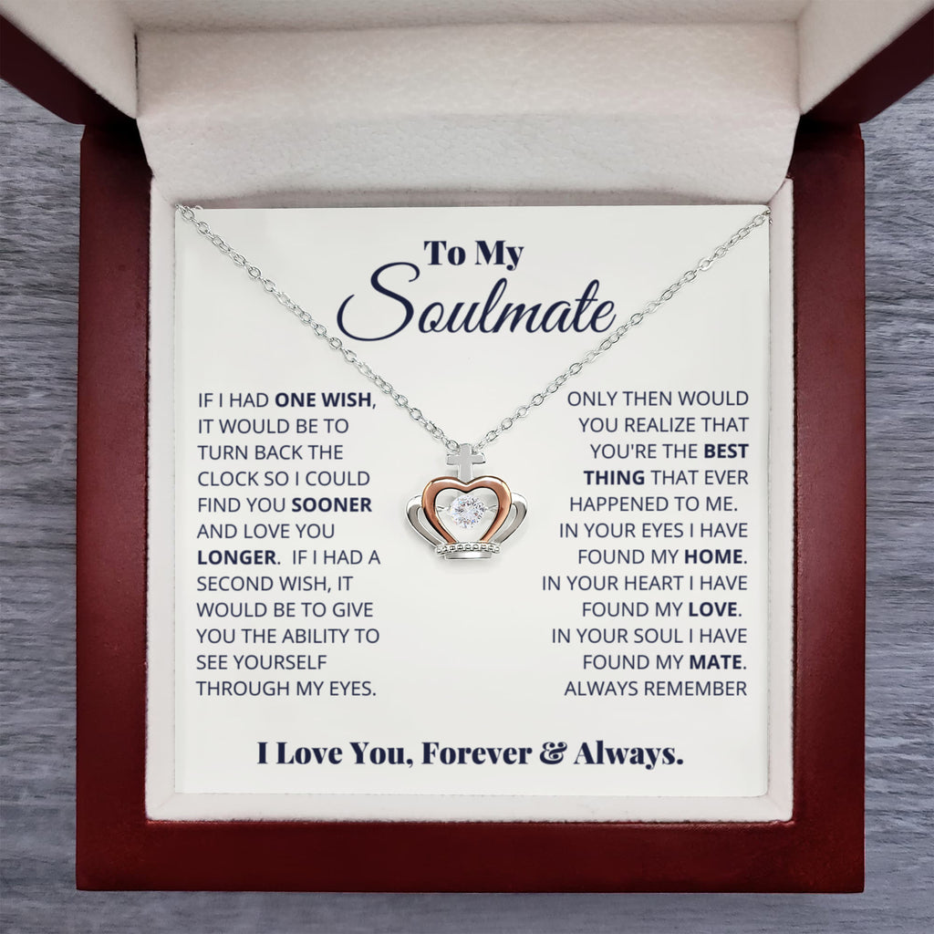 To My Soulmate Necklace - Romantic Soulmate Gift for Her for Christmas & Holiday Gifting - Crown Pendant Necklace