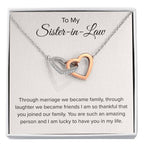 To My Sister In Law - Through Marriage We Become Family - Sister In Law Gift - Interlocking Hearts Necklace