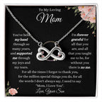 To My Loving Mom - Gift for Mom from Son - I'm forever grateful for all that you are - Endless Love Necklace
