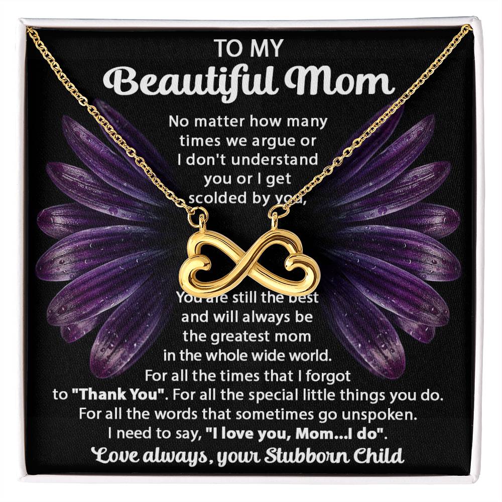 To My Beautiful Mom - You Will Always Be The Greatest Mom - Endless Love Necklace