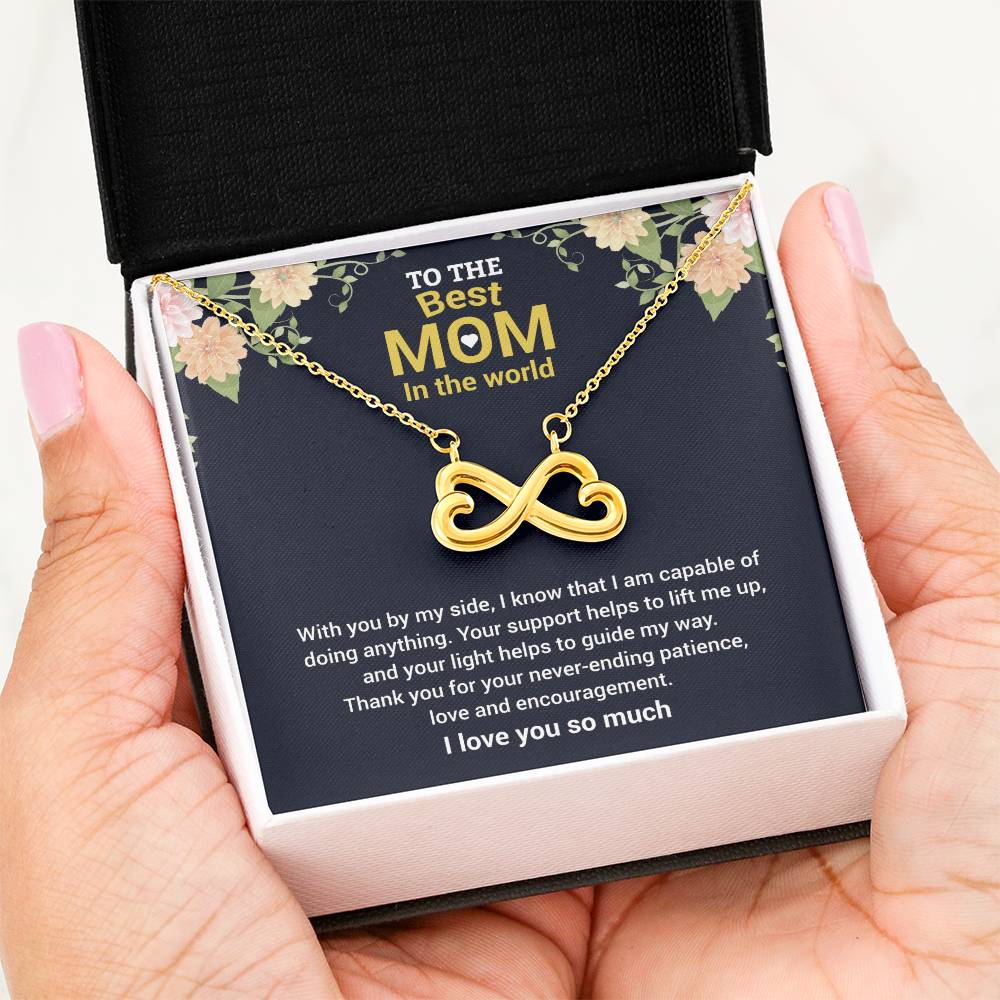 To The Best Mom In The World - Thank You For The Love & Support - Endless Love Necklace - Gift for Mom