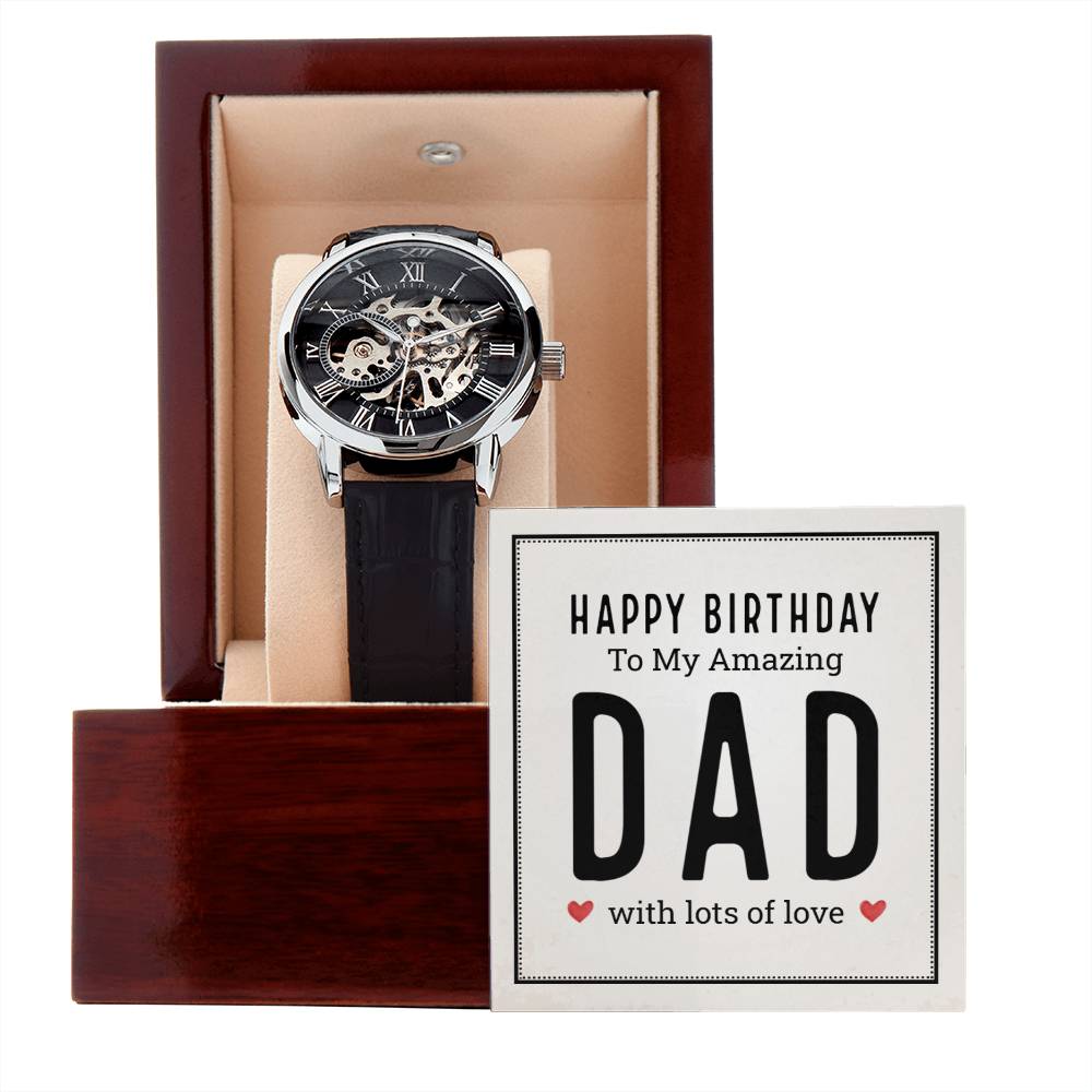 Happy birthday To My Amazing Dad - Gift for Dad - Men's Openwork Watch