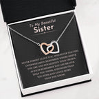 To My Beautiful Sister - Gift for Sister - Never forget that I love you - Interlocking Hearts Necklace