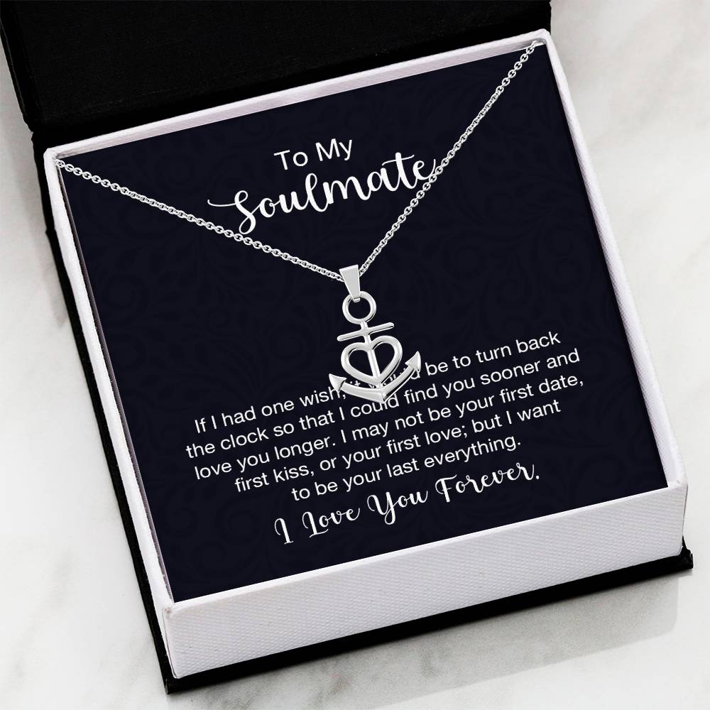 To My Soulmate Necklace - Soulmate Jewelry for Valentine’s Day & Gifts for Her - Anchor Pendant Necklace