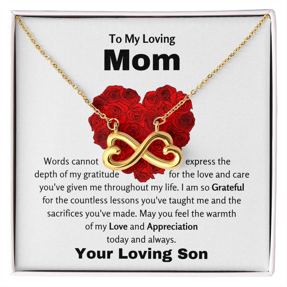 To My Loving Mom - I am so grateful for the countless lessons - Endless Love Necklace - Gift for Mom from Son