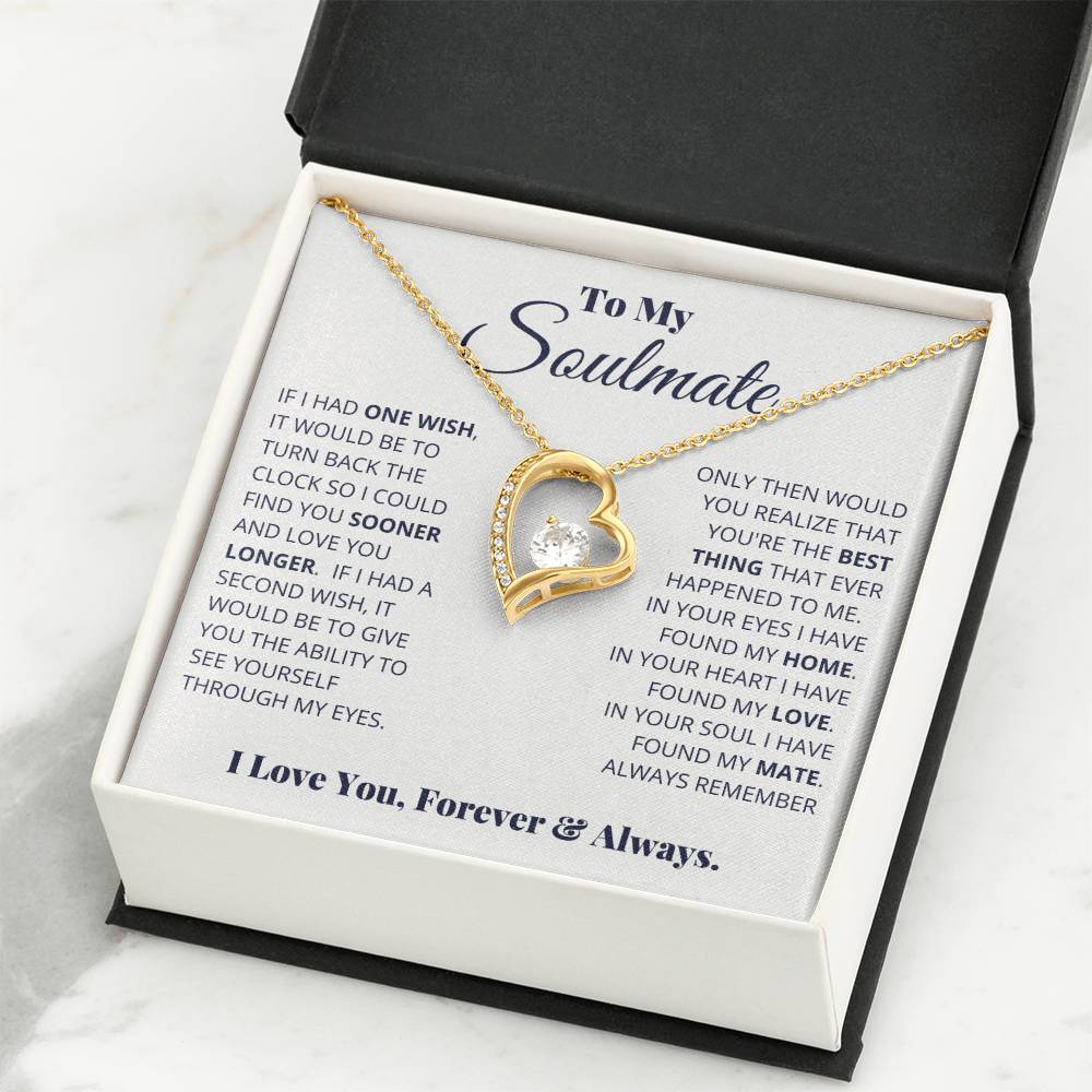 To My Soulmate Necklace - Romantic Soulmate Gift for Her for Christmas & Holiday Gifting - Forever Love Necklace