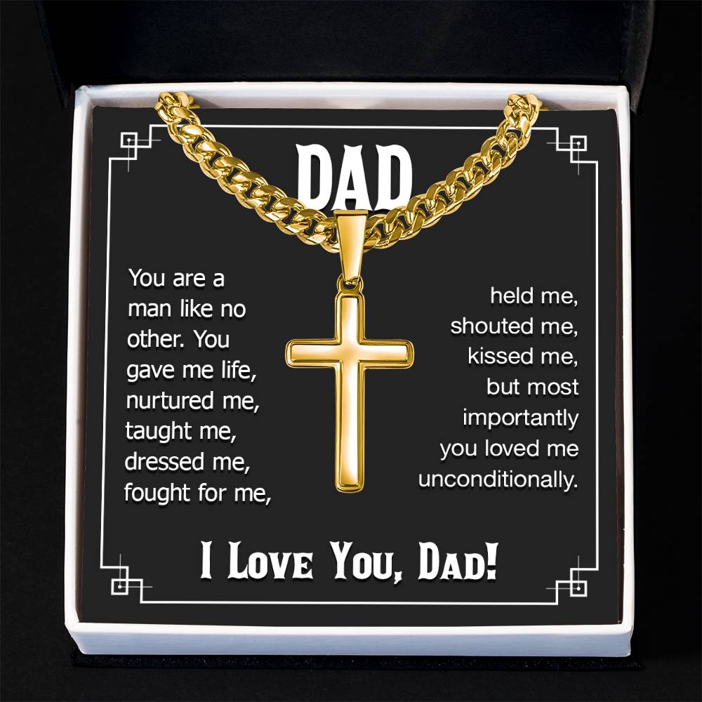Dad - You are a man like no other - Present for Dad - Artisan Cross with Cuban Link Chain