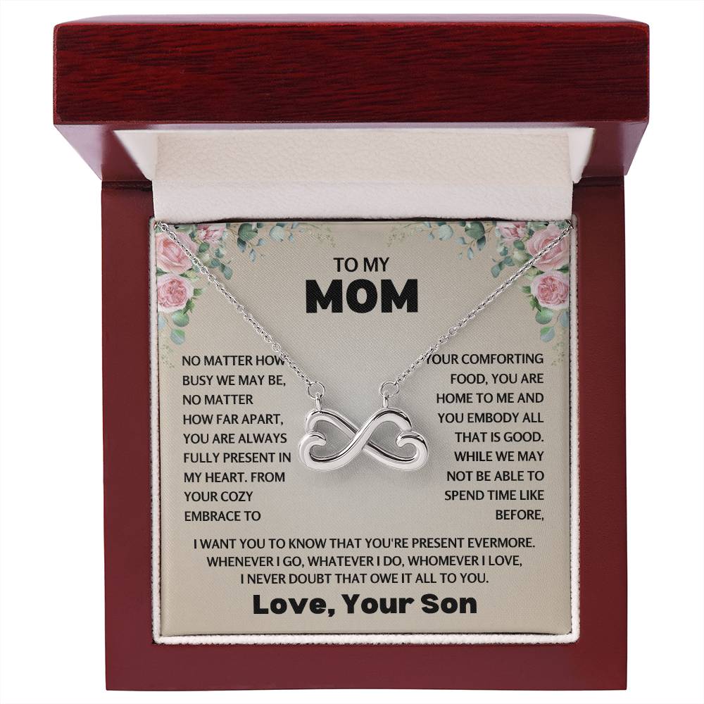 To My Mom - Special Gift for Mother from Son - You're always fully present in my heart - Endless Love Necklace