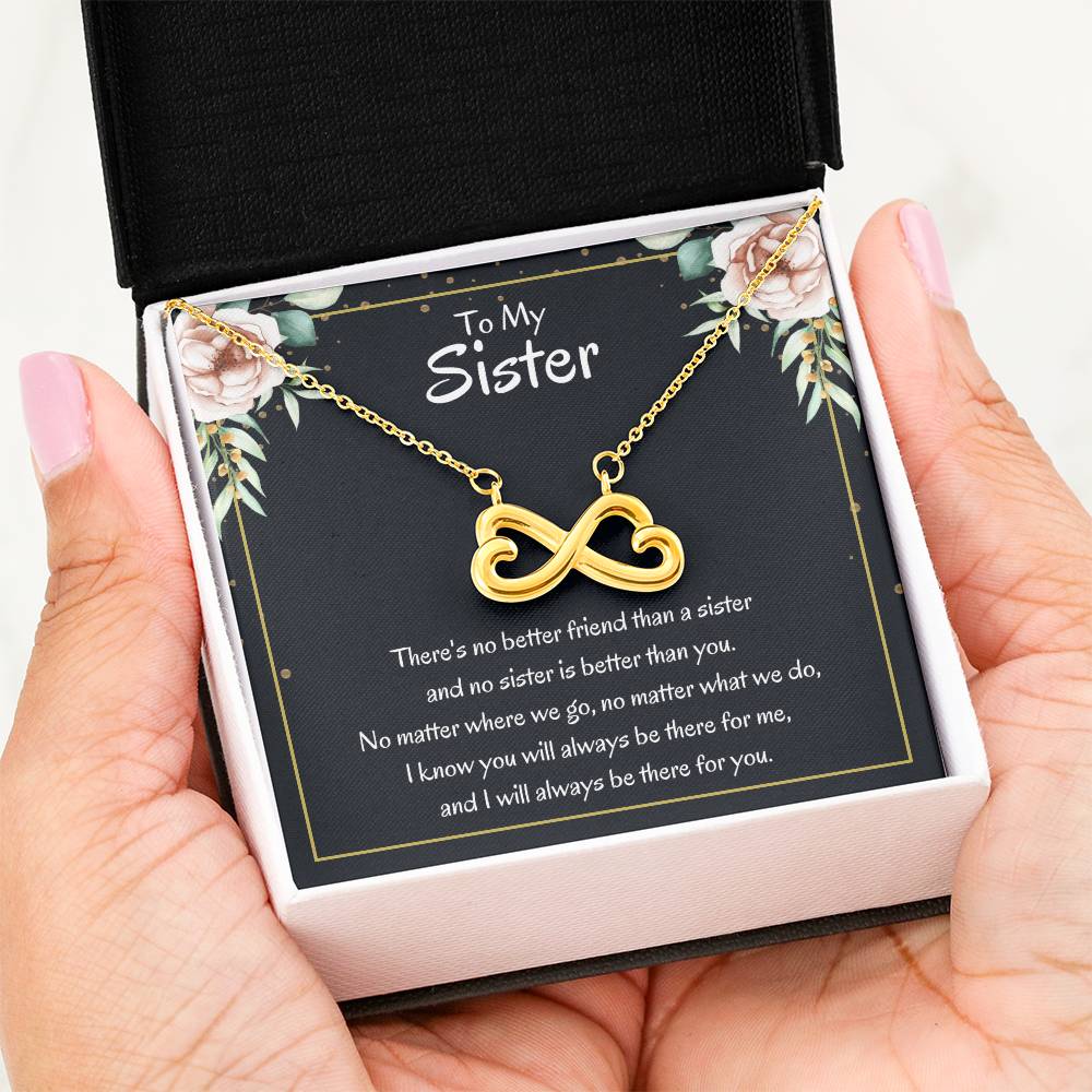 Present for Sister - There's no better friend than a sister - Endless Love Necklace