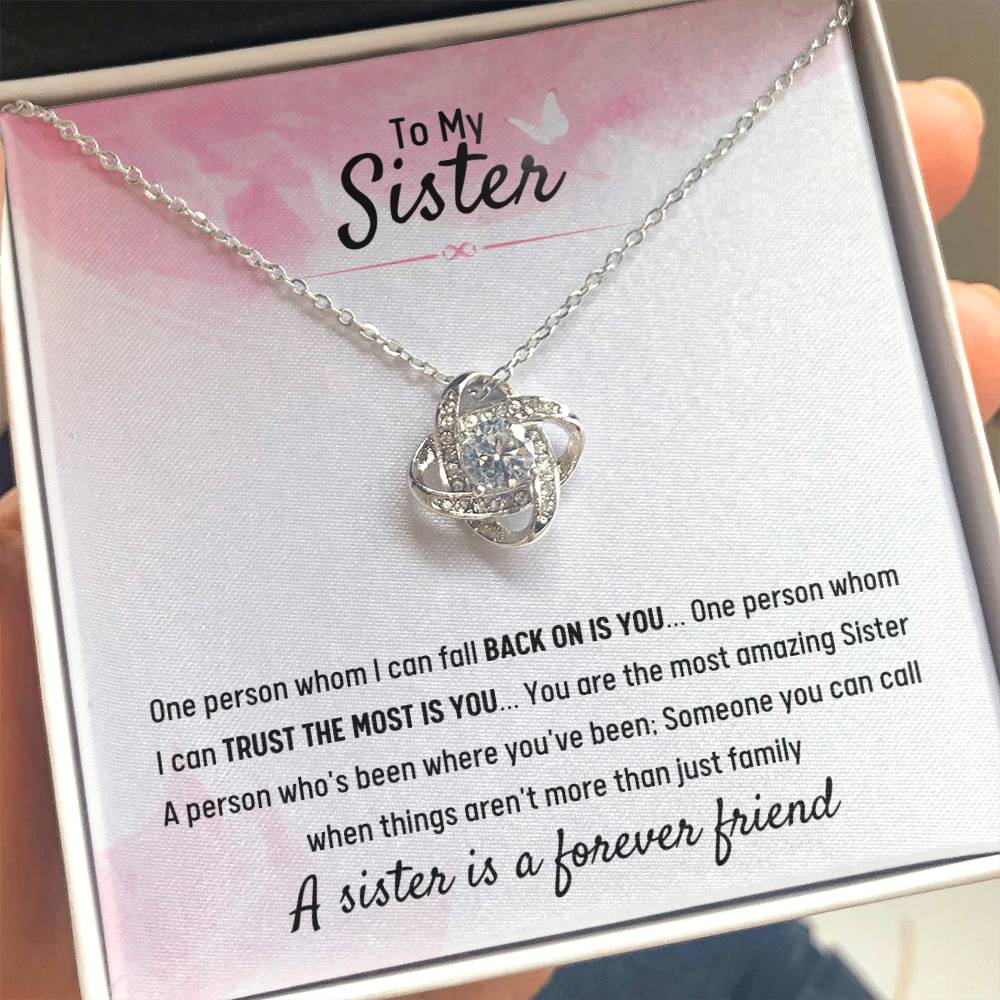 To My Sister - Gift for Sister - A sister is a forever friend - Love Knot Necklace