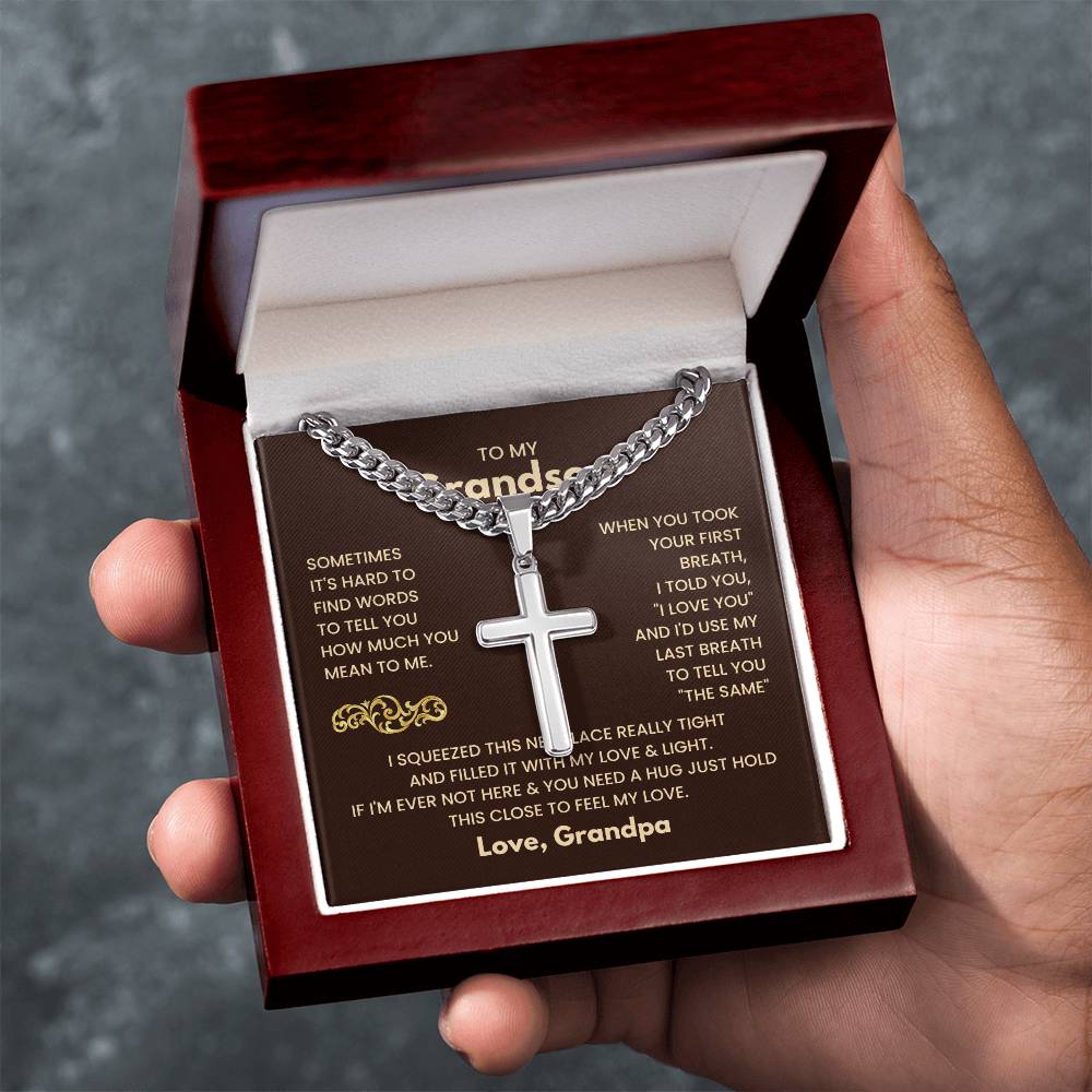To My Grandson - Just hold this close to feel my love - Grandson Gift from Grandpa - Artisan Cross with Cuban Link Chain