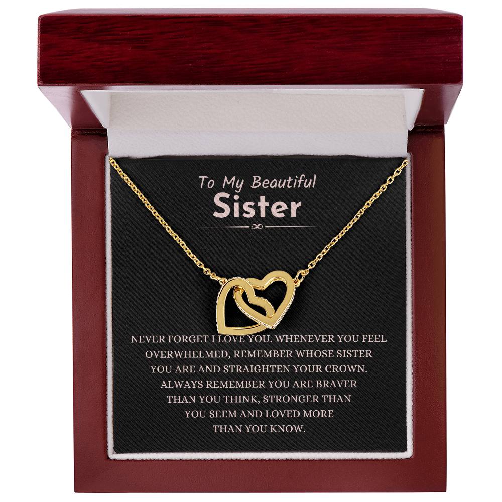 To My Beautiful Sister - Gift for Sister - Never forget that I love you - Interlocking Hearts Necklace