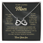 To My Loving Mom - Mom Gift from Son - You are my first country - Endless Love Necklace