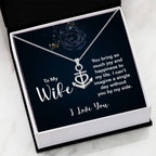 To My Wife Necklace - Romantic Gift from Husband, Meaningful Jewelry for Birthday, Anniversary, Christmas & Valentine’s Day - Anchor Pendant Necklace