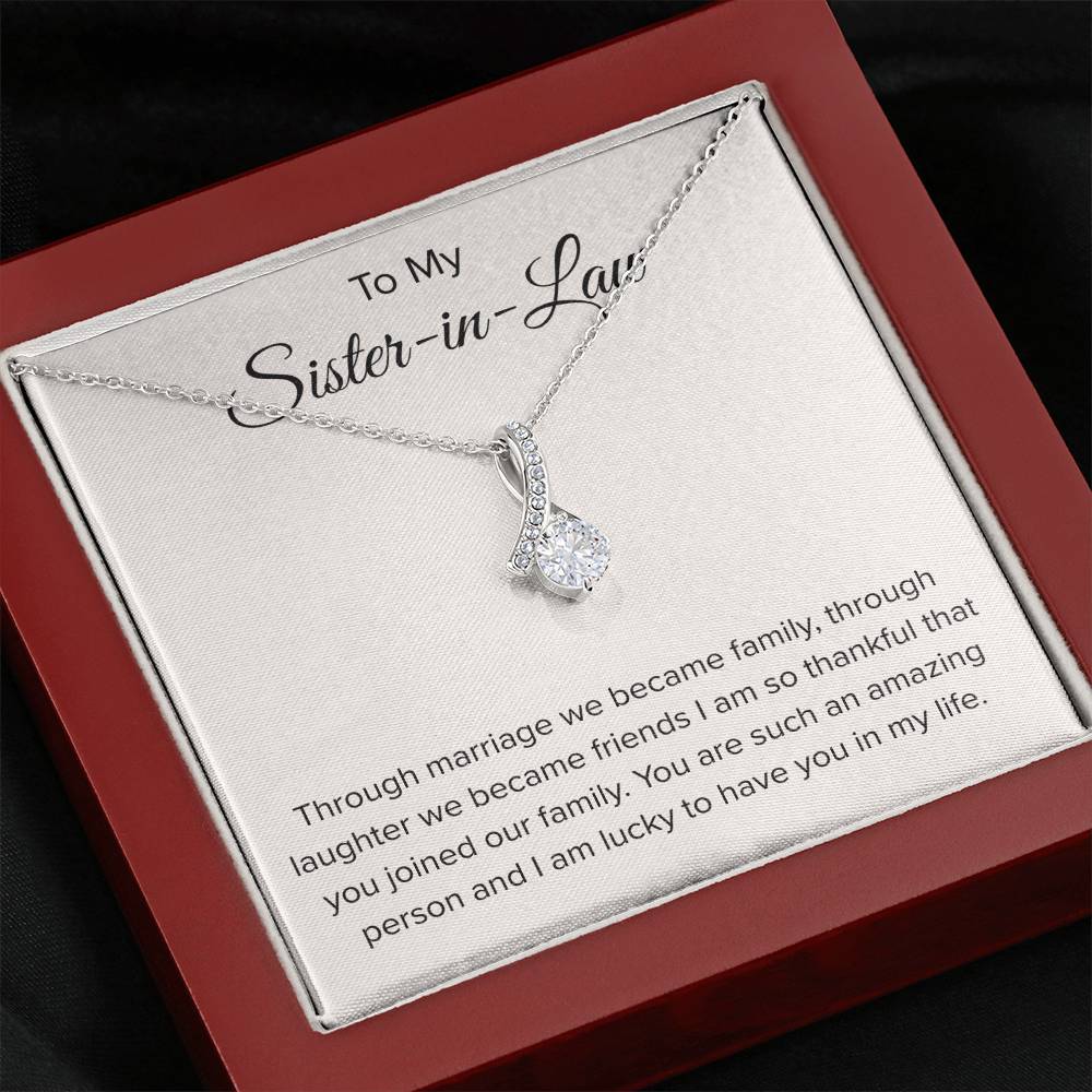 To My Sister In Law - Through Marriage We Become Family - Sister In Law Gift - Alluring Beauty Necklace