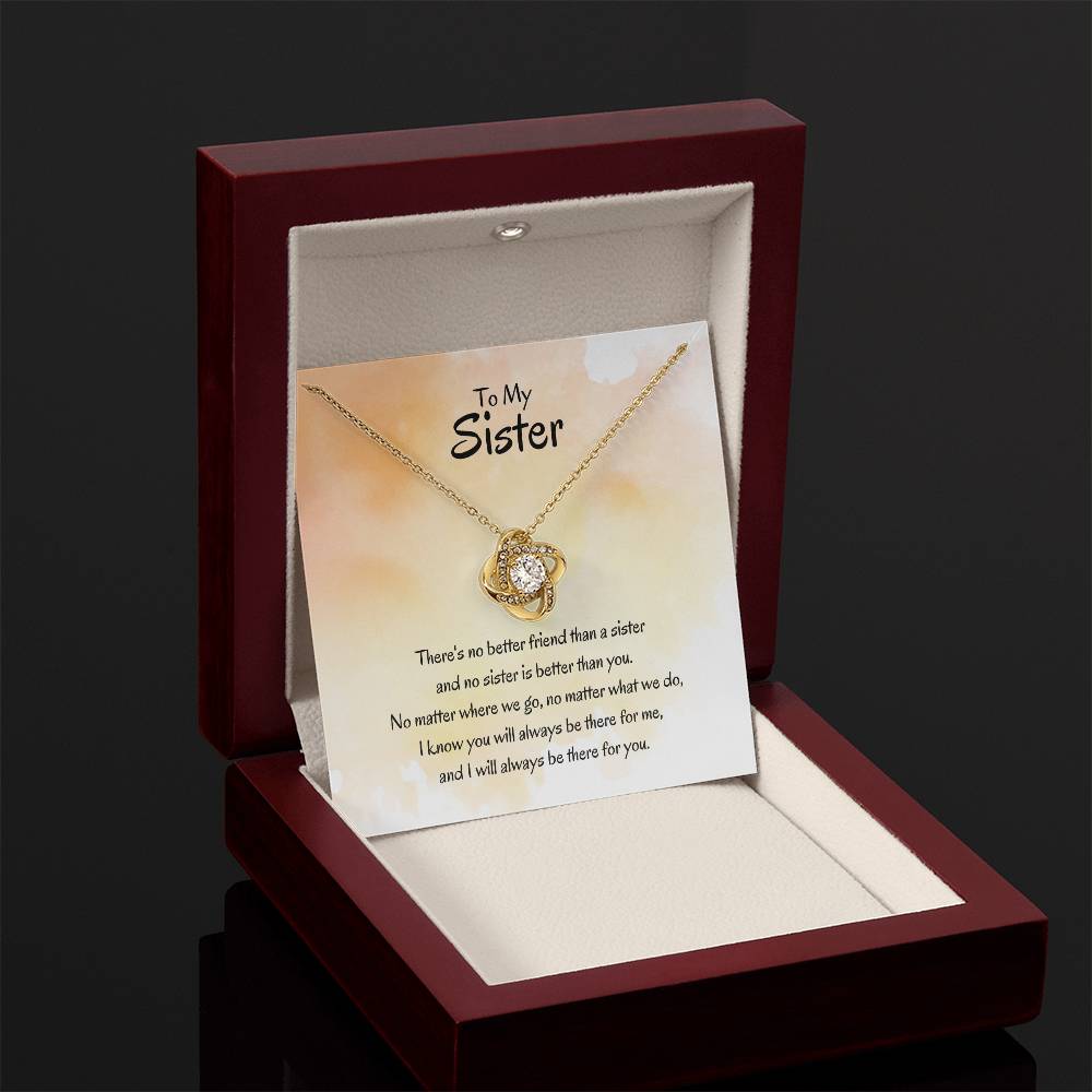 Gift for Sister - There's no better friend than a sister - Love Knot Necklace
