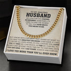 To My Amazing Husband Gift from Wife - I Love You More Than You'll Ever Know - Cuban Link Chain